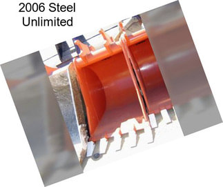 2006 Steel Unlimited