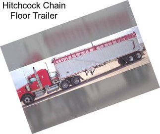 Hitchcock Chain Floor Trailer