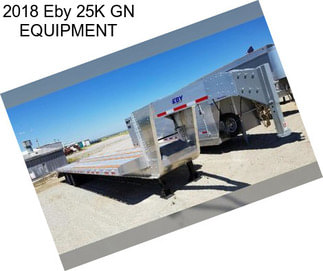 2018 Eby 25K GN EQUIPMENT