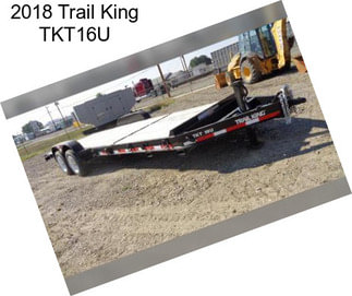 2018 Trail King TKT16U