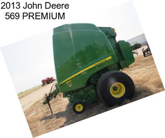 2013 John Deere 569 PREMIUM