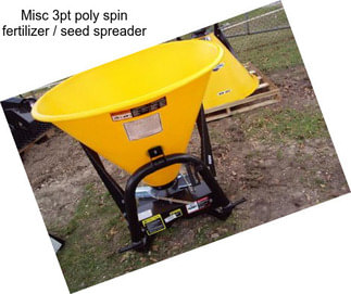 Misc 3pt poly spin fertilizer / seed spreader