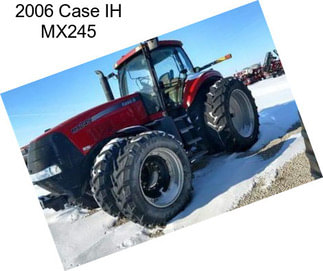 2006 Case IH MX245