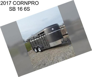 2017 CORNPRO SB 16 6S