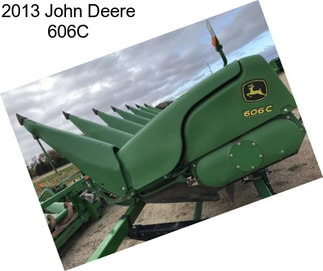 2013 John Deere 606C