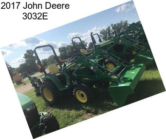 2017 John Deere 3032E