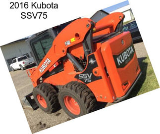 2016 Kubota SSV75