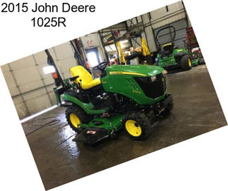 2015 John Deere 1025R