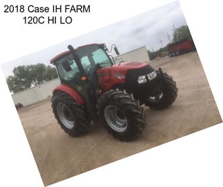 2018 Case IH FARM 120C HI LO
