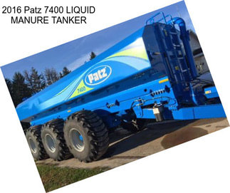 2016 Patz 7400 LIQUID MANURE TANKER