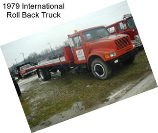 1979 International Roll Back Truck