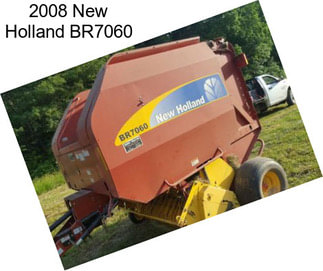 2008 New Holland BR7060