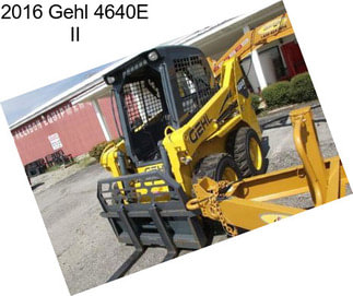 2016 Gehl 4640E II