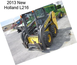 2013 New Holland L216