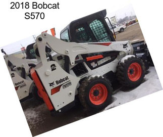 2018 Bobcat S570