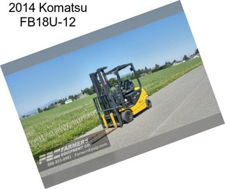 2014 Komatsu FB18U-12