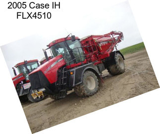 2005 Case IH FLX4510