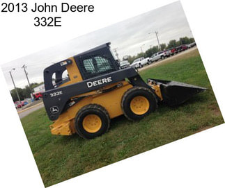 2013 John Deere 332E