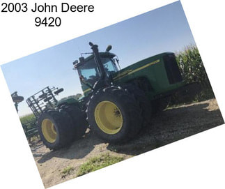 2003 John Deere 9420