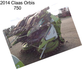 2014 Claas Orbis 750