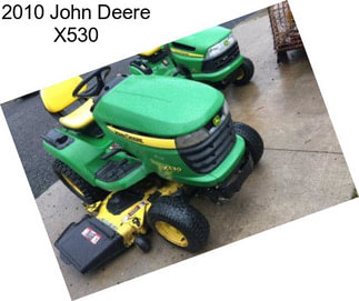 2010 John Deere X530