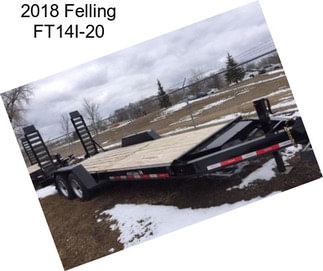 2018 Felling FT14I-20