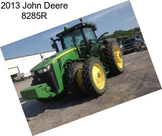 2013 John Deere 8285R