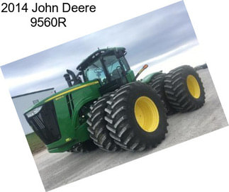 2014 John Deere 9560R