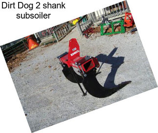 Dirt Dog 2 shank subsoiler