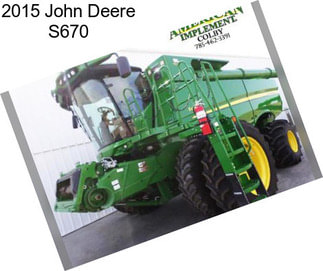 2015 John Deere S670