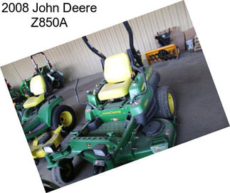 2008 John Deere Z850A