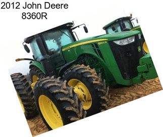 2012 John Deere 8360R