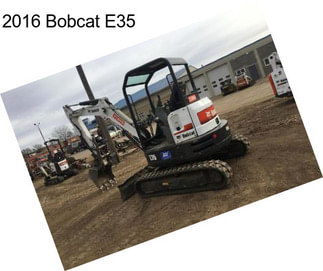 2016 Bobcat E35