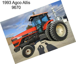 1993 Agco Allis 9670