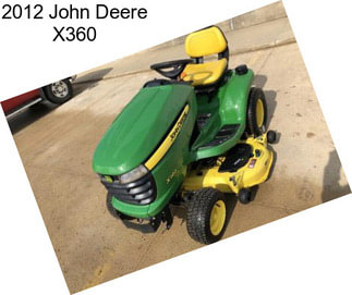 2012 John Deere X360