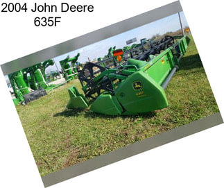 2004 John Deere 635F