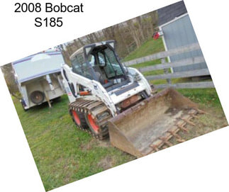 2008 Bobcat S185