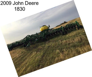 2009 John Deere 1830