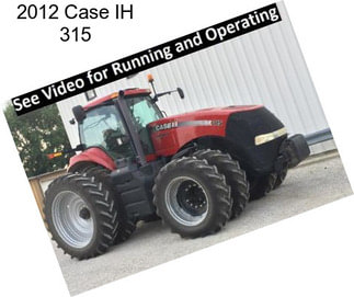2012 Case IH 315