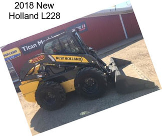 2018 New Holland L228