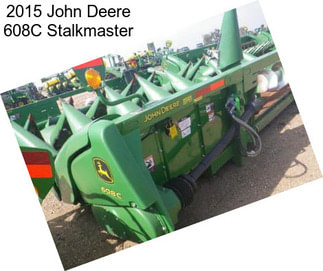 2015 John Deere 608C Stalkmaster