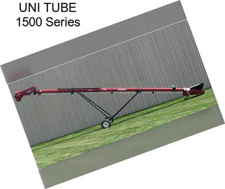 UNI TUBE 1500 Series