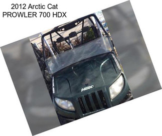 2012 Arctic Cat PROWLER 700 HDX