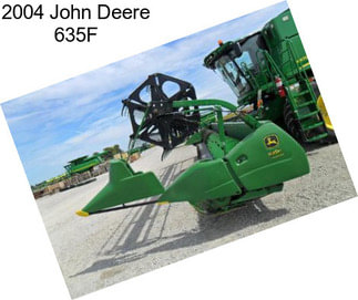 2004 John Deere 635F