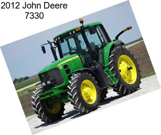 2012 John Deere 7330