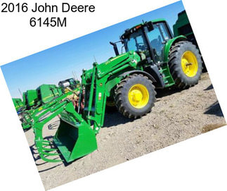 2016 John Deere 6145M