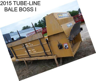 2015 TUBE-LINE BALE BOSS I