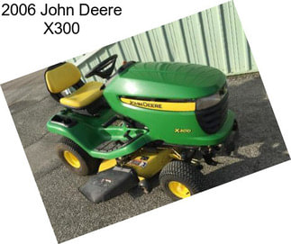 2006 John Deere X300