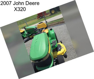 2007 John Deere X320