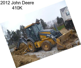 2012 John Deere 410K